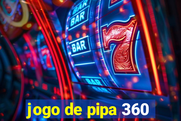 jogo de pipa 360